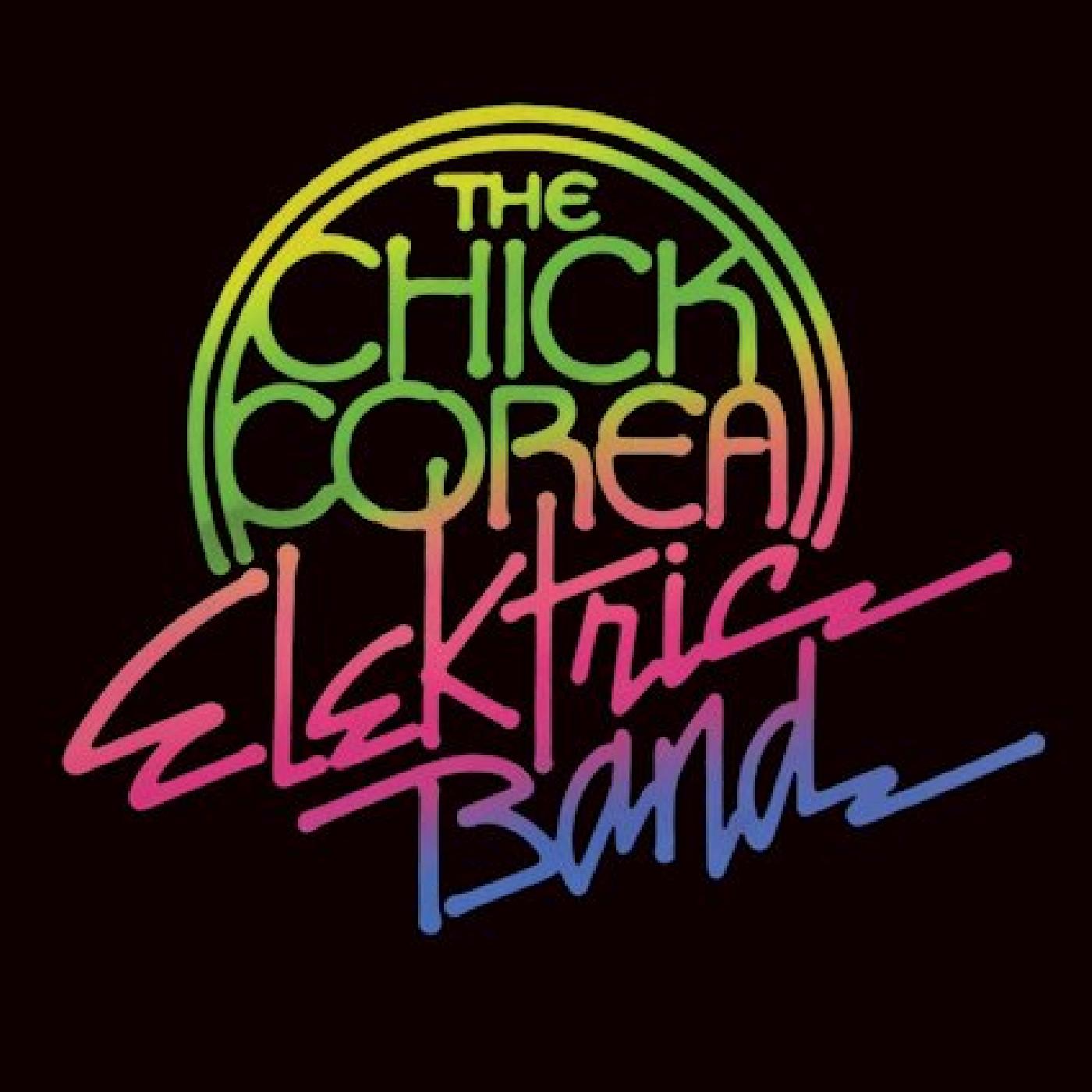 Chick Elektric Band Corea The Chick Corea Elektric Band