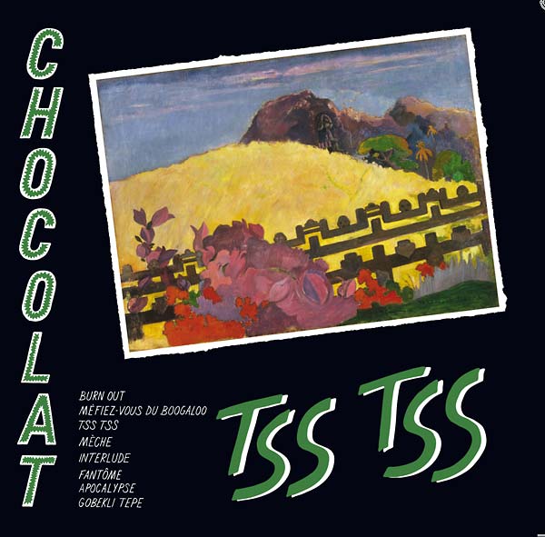 CHOCOLAT Tss Tss