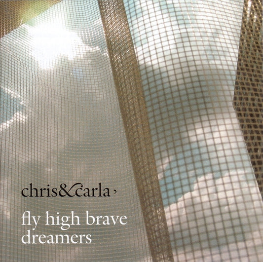 CHRIS & CARLA Fly High Brave Dreamers