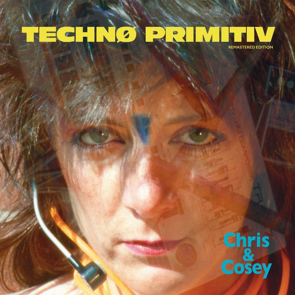 CHRIS & COSEY Techno Primitiv