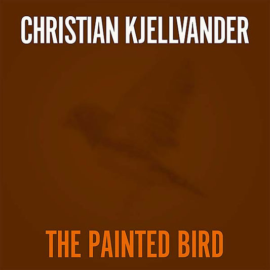 CHRISTIAN KJELLVANDER The Painted Bird