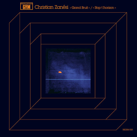 CHRISTIAN ZANESI Grand Bruit/Stop ! l'horizon