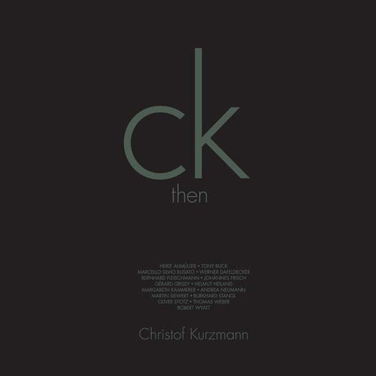 CHRISTOF KURZMANN Then & Now