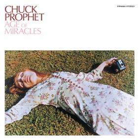 Chuck Prophet The Age of Miracles (PINK MARBLED VINYL) (RSD 4/23/2022)