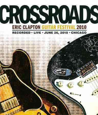 CLAPTON,ERIC CROSSROADS GUITAR FESTIVAL 2010