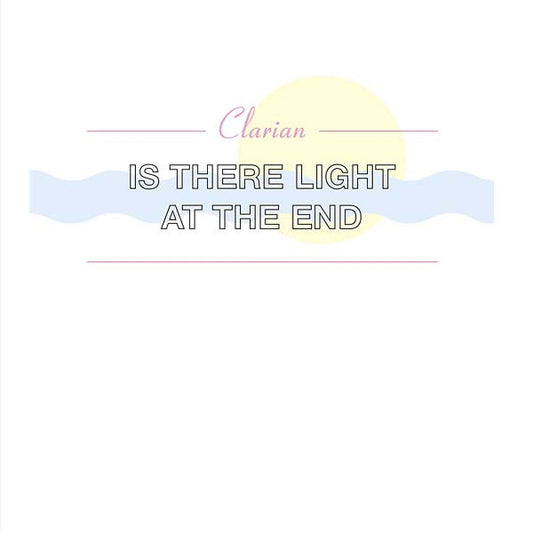 CLARIAN Is There Light at the End