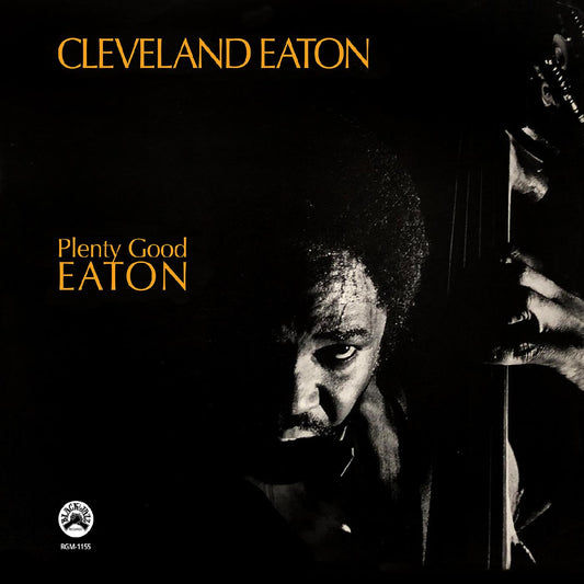 Cleveland Eaton Plenty Good Eaton (Remastered Edition)