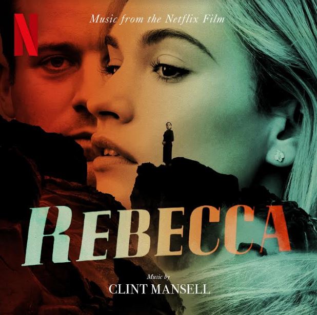 Clint Mansell Rebecca (Music From The Netflix Film)