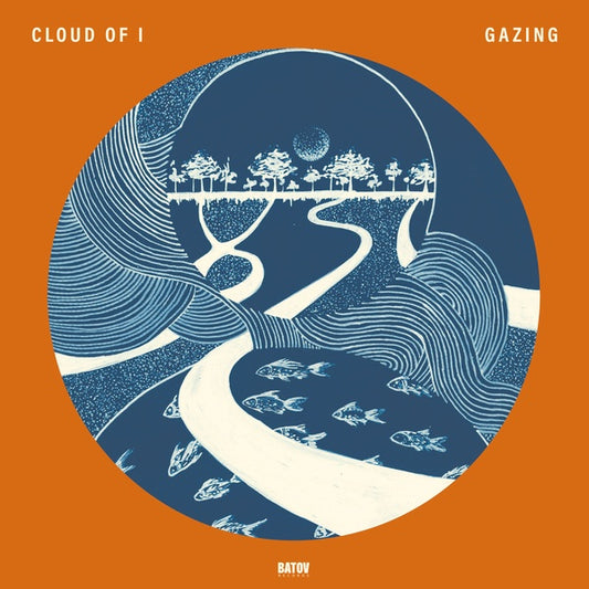 CLOUD OF I Gazing