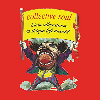 Collective Soul Hints Allegations And Things Left Unsaid