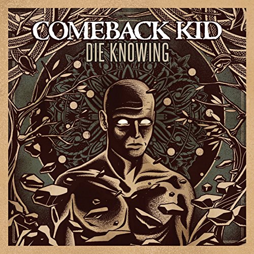 Comeback Kid DIE KNOWING