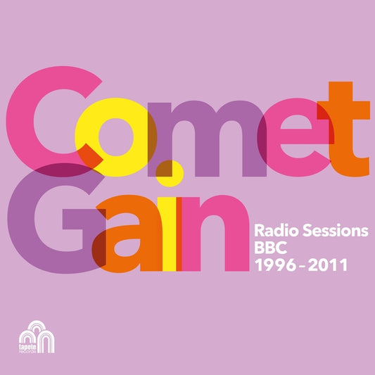 Comet Gain Radio Sessions BBC 1996 - 2011