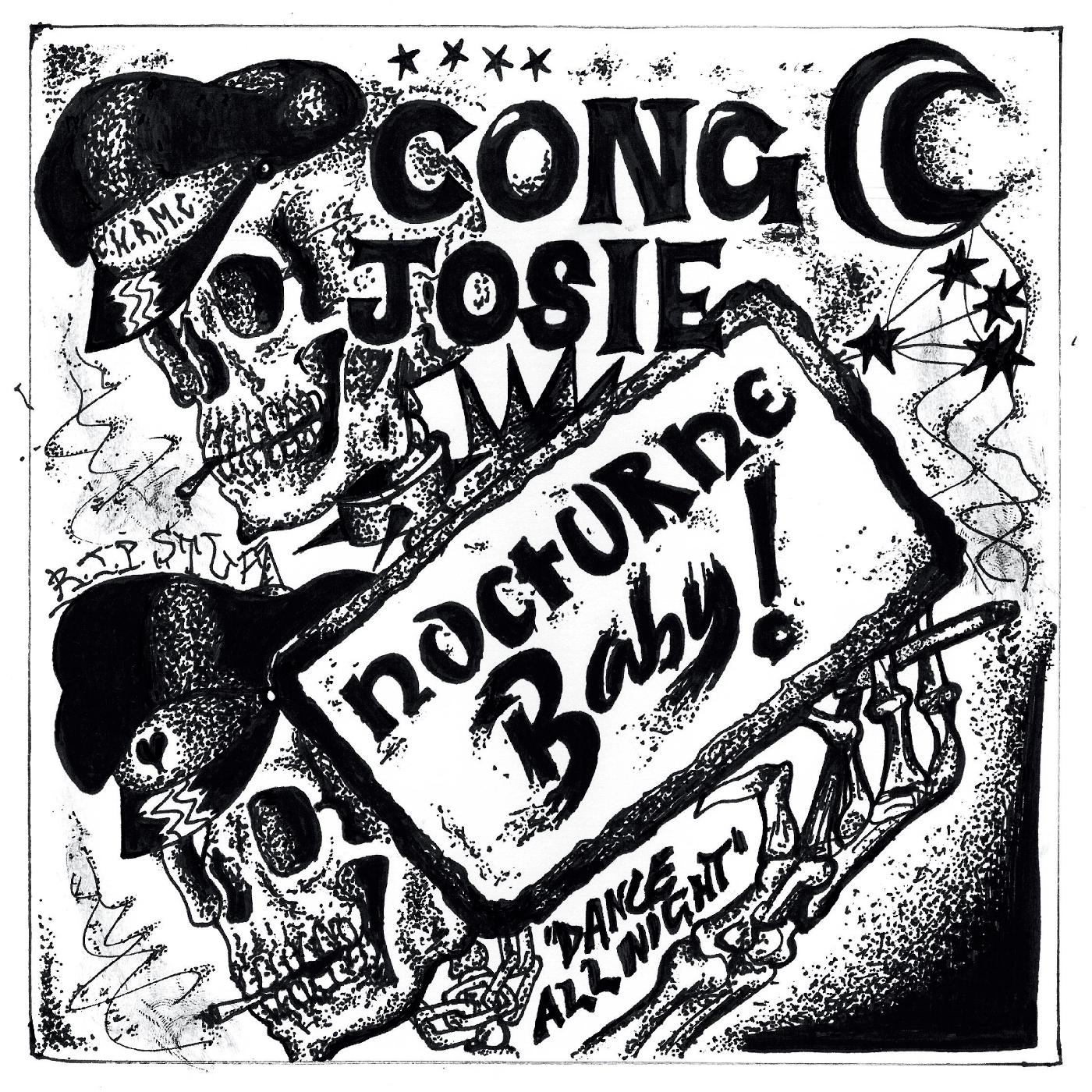 Cong Josie + Hearts & Rockets Nocturne Baby / The Promise