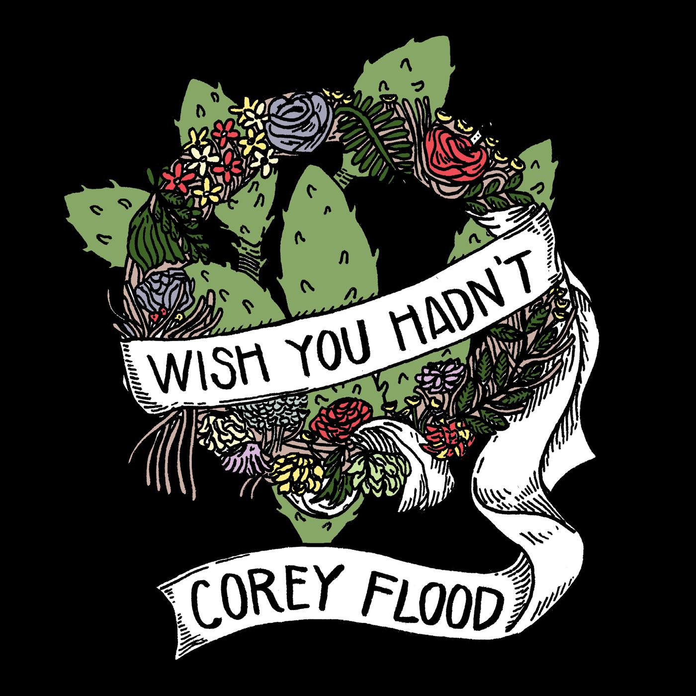 Corey Flood Wish You Hadn't EP