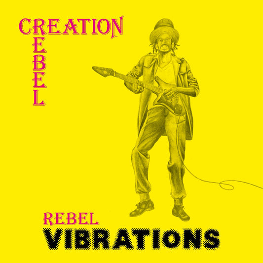 Creation Rebel Rebel Vibrations