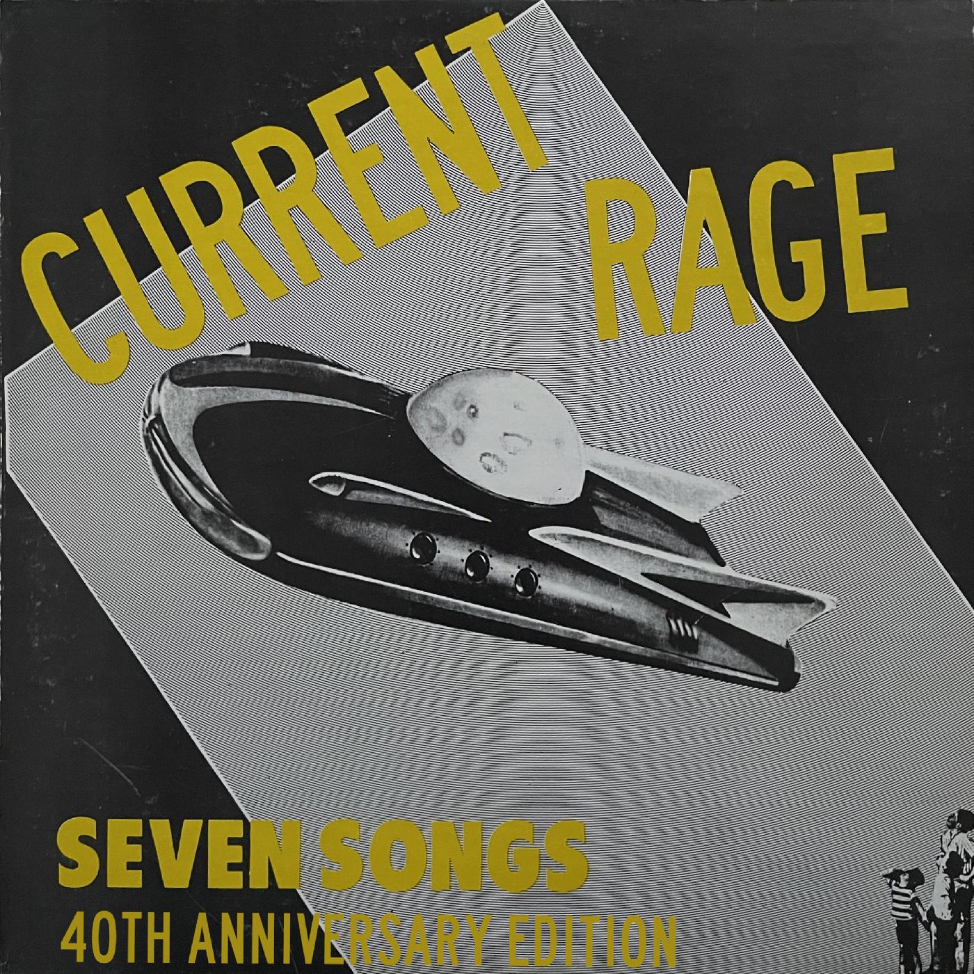 Current Rage Seven Songs [40th Anniversary Expanded Edition] (CLEAR HIGHLIGHTER YELLOW VINYL)
