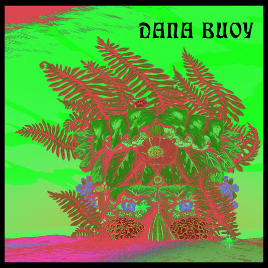 Dana Buoy Experiments in Plant Based Music Vol. 1