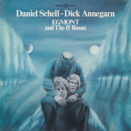 DANIEL SCHELL & DICK ANNEGARN Egmont and The ff Boom