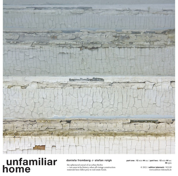 DANIELA FROMBERG & STEFAN ROIGK Unfamiliar Home