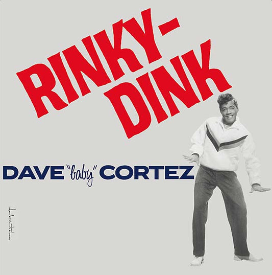 DAVE 'BABY' CORTEZ Rinky-Dink