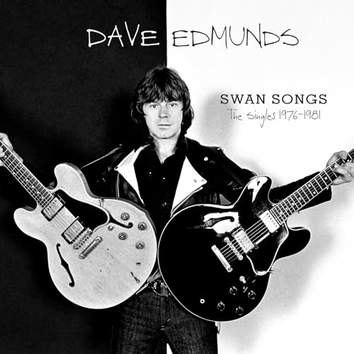 Dave Edmunds Swan Songs: The Singles 1976-1981