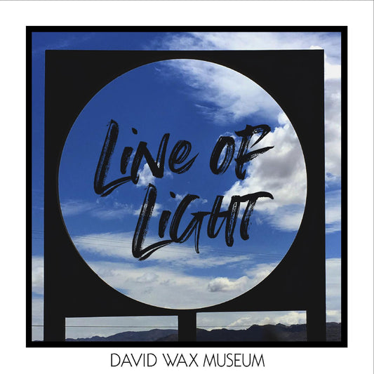 David Wax Museum Line of Light