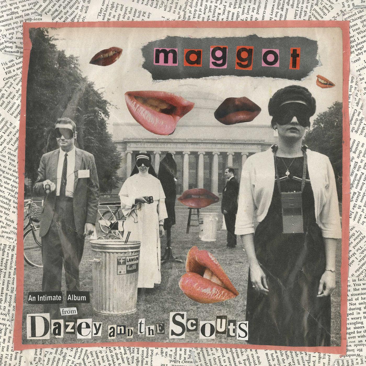 Dazey and the Scouts Maggot