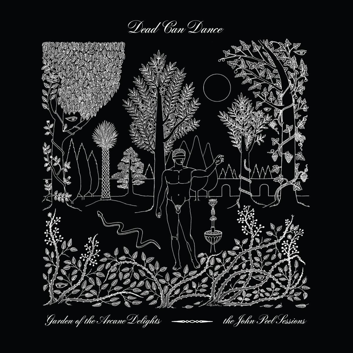 Dead Can Dance Garden of the Arcane Delights + Peel Sessions