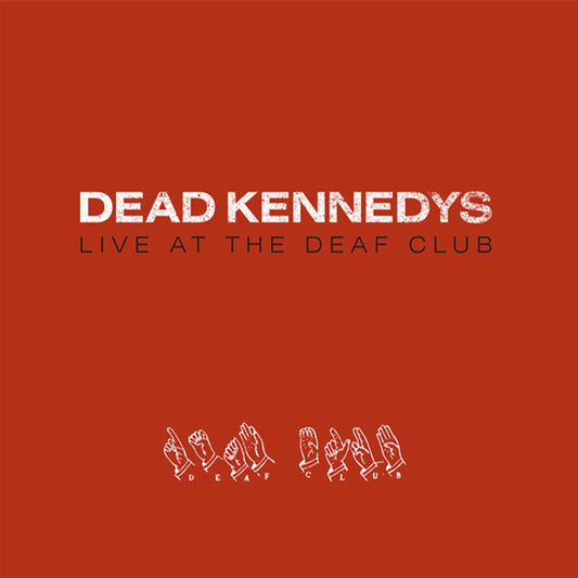 DEAD KENNEDYS LIVE AT THE DEAF CLUB (RED VINYL)