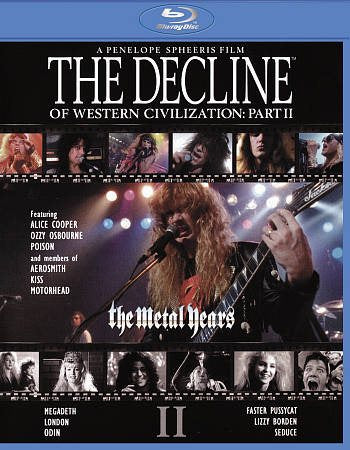 Decline Of Western Civilization Part Ii: Metal Decline Of Western Civilization Part Ii: Metal