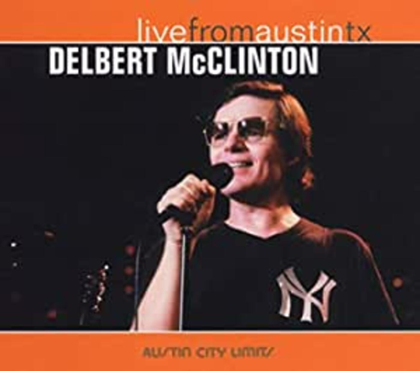 Delbert Mcclinton Live From Austin, TX