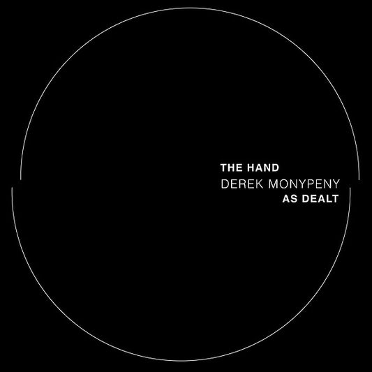 DEREK MONYPENY The Hand As Dealt (Includes 7")