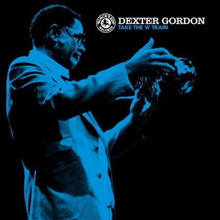 Dexter Gordon Take The 'A' Train (180 Gram Vinyl)