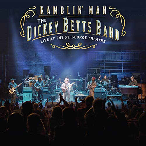 Dickey Betts Ramblin' Man Live at the St. George Theatre [Blu-ray]