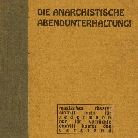 DIE ANARCHISTISCHE ABENDUNTERHALTUNG #1