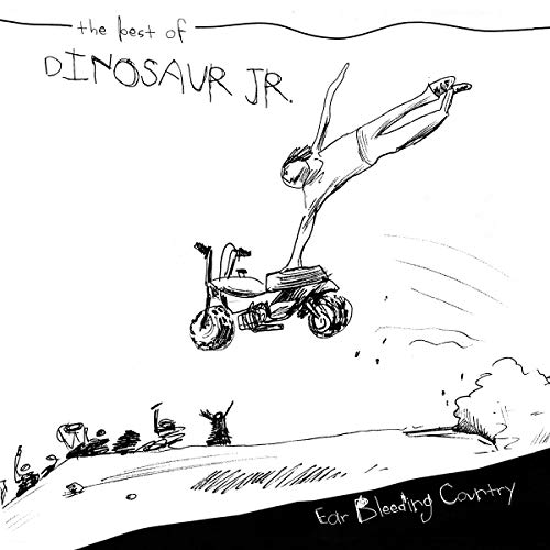 Dinosaur Jr EAR BLEEDING COUNTRY: THE BEST OF