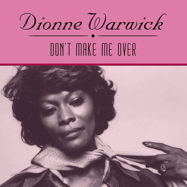 Dionne Warwick Don't Make Me Over