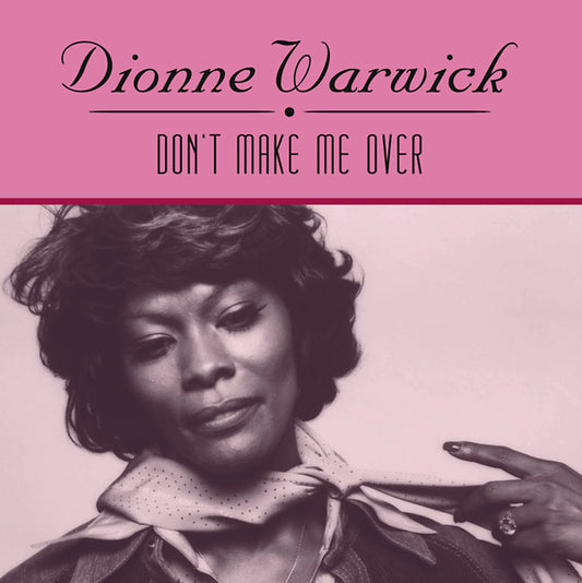 Dionne Warwick Don't Make Me Over