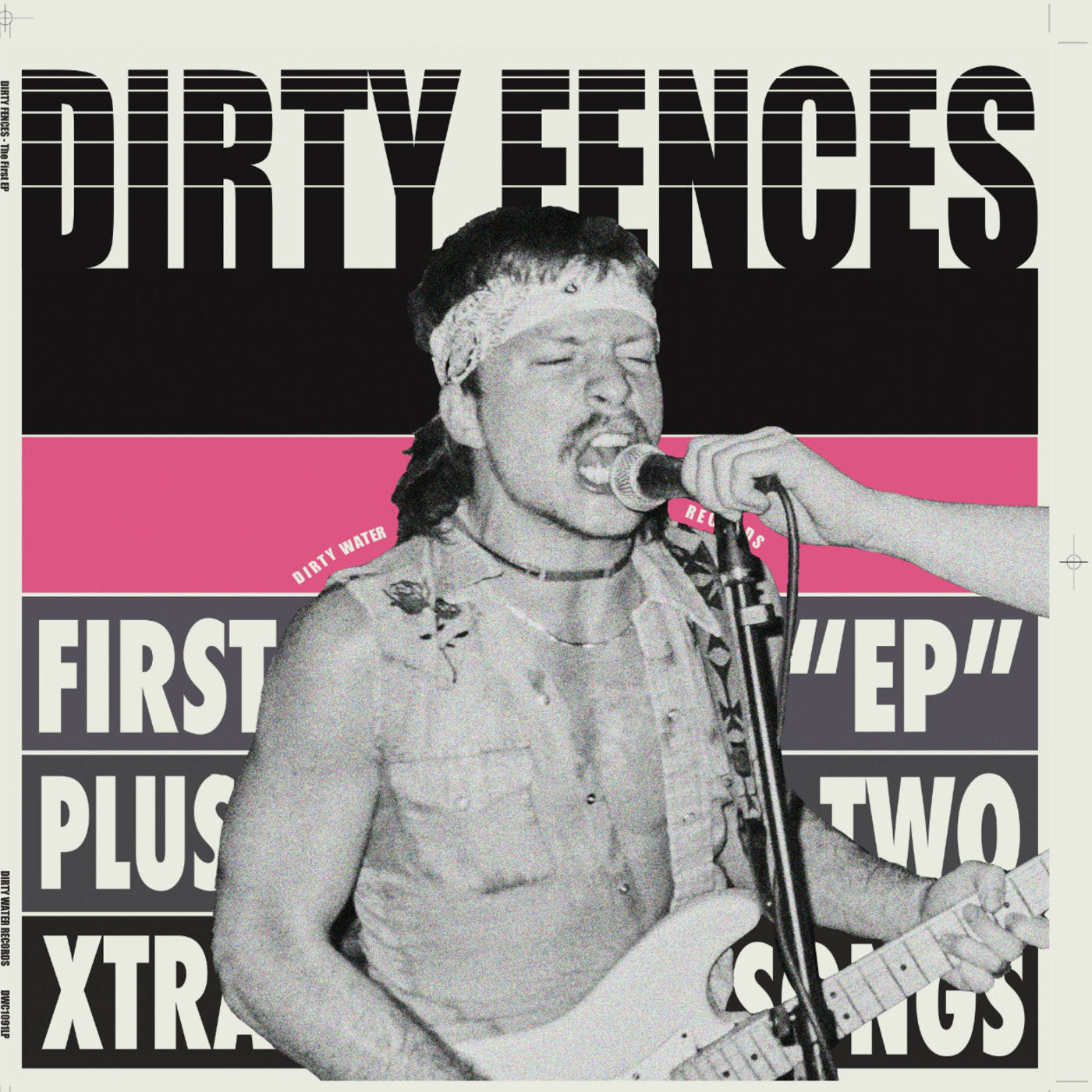 Dirty Fences The First EP Plus