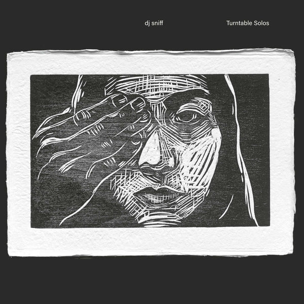DJ SNIFF Turntable Solos [Lp]