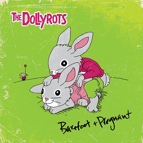 Dollyrots, The Barefoot And Pregnant