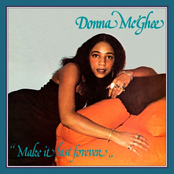 DONNA MCGHEE Make It Last Forever