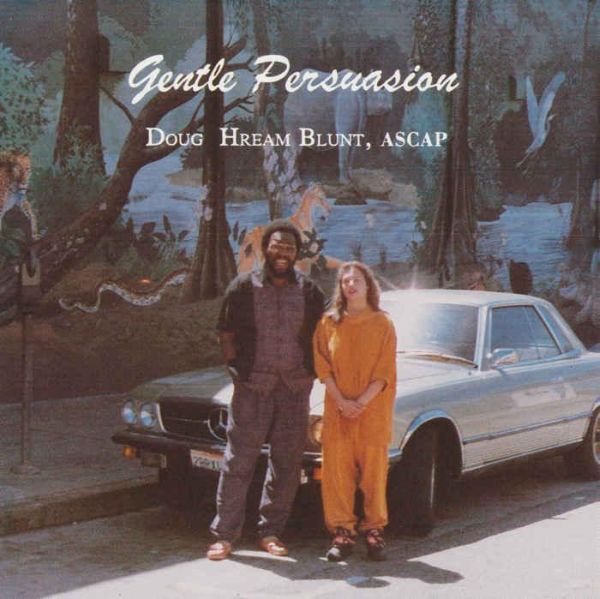 Doug Hream Blunt Gentle Persuasion (Remix)