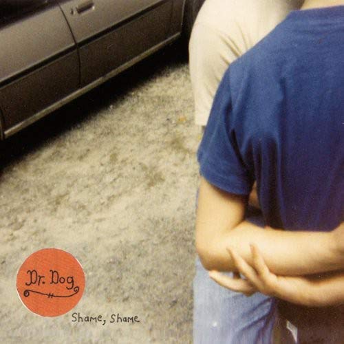 Dr. Dog Shame, Shame