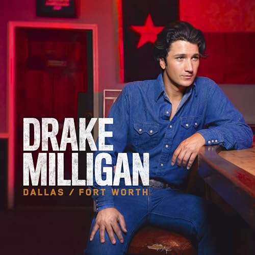 Drake Milligan Dallas/Fort Worth