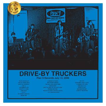 Drive-By Truckers Plan 9 Records July 13, 2006 (RSD Black Friday 11.27.2020)