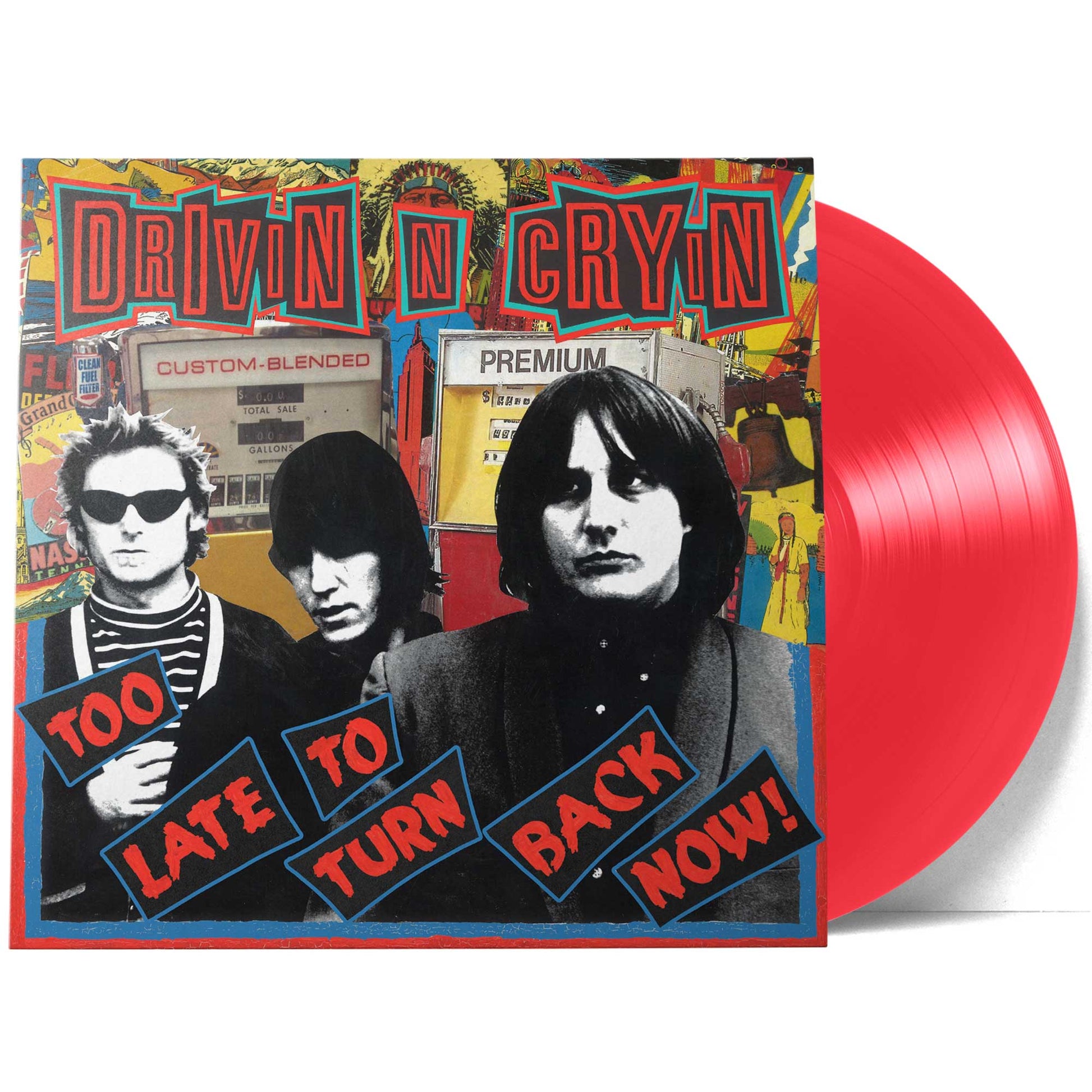 Drivin N Cryin Too Late To Turn Back Now (Monostereo Transparent Red Exclusive Vinyl)