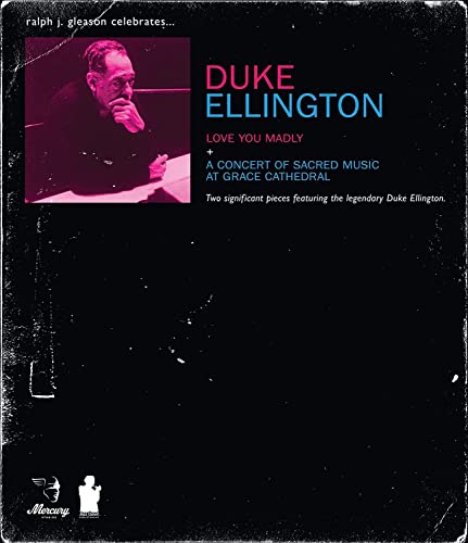 Duke Ellington Love You Madly + A Concert Of Sacred Music At Grace Cathedral [DVD]