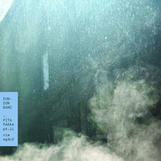 Dun-Dun Band Pt. Ii: Nim Egduf Pita Parka