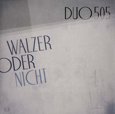 DUO505 Walzer Oder Nicht